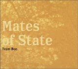 Mates of State - Team Boo