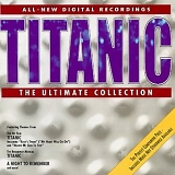 Various artists - Titanic - The Ultimate Collection