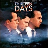 Trevor Jones - THIRTEEN DAYS