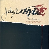 Frank Wildhorn - Jekyll & Hyde (Original Broadway Cast)