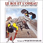 Wojciech Kilar - Le Roi et l'Oiseau