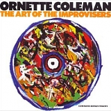 Ornette Coleman - The Art Of The Improvisors