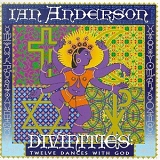 Anderson, Ian - Divinities - Twelve Dances With God