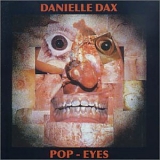 Danielle Dax - Pop-Eyes