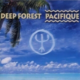 Deep Forest - Pacifique