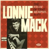 Lonnie Mack - The Wham of That Memphis Man!