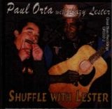 Paul Orta with Lazy Lester - Shuffle With Lester