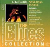 Koko Taylor - Wang Dang Doodle (The Blues Collection Disc 29)