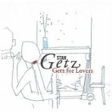 Stan Getz - Getz for Lovers