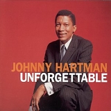 Johnny Hartman - Unforgettable