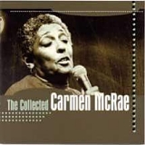 Carmen Mcrae - Collected Carmen Mcrae