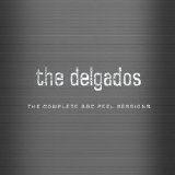 The Delgados - The Complete BBC Peel Sessions