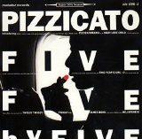 Pizzicato Five - Five by Five