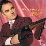 Morrissey - You are the quarry