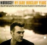 Morrissey - My Early Burglary Years