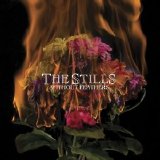 The Stills - Without Feathers