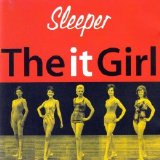 Sleeper - The It Girl