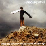 Snow Patrol - When It's All Over We Still Have to Clear Up