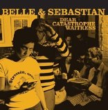 Belle & Sebastian - Dear Catastrophe Waitress