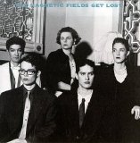 The Magnetic Fields - Get Lost