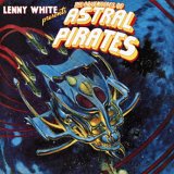 Lenny White - The Adventures of Astral Pirates