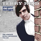 Reid, Terry - Super Lungs: The Complete Studio Recordings 1966-1969