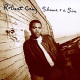 The Robert Cray Band - Shame + A Sin