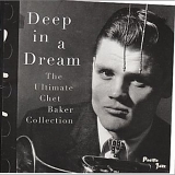 Chet Baker - Deep In A Dream