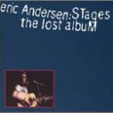 Andersen, Eric - Stages: the Lost Album