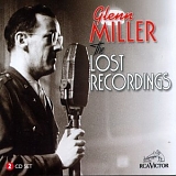 Miller, Glenn (Glenn Miller) - Glenn Miller-The Best Of The Lost Recordings & The Secret Broadcasts