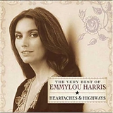 Emmylou Harris - The Very Best of Emmylou Harris: Heartaches & Highways