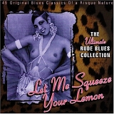 VA - Let Me Squeeze Your Lemon: The Ultimate Rude Blues Collection  Disc 1