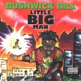 Bushwick Bill - Little Big Man