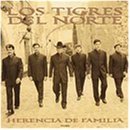 Los Tigres Del Norte - Herencia de Familia