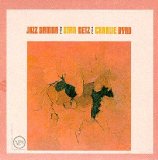 Stan Getz And Charlie Byrd - Jazz Samba