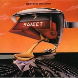 The Sweet - Off The Record