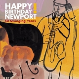 Various artists - Happy Birthday Newport! 50 Swinging Years