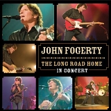 John Fogerty - The Long Road Home: In Concert (2CD)