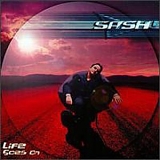 DJ Sash! (aka Sash!) - Life Goes On (Deluxe Edition)