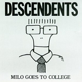 Descendents - Milo Goes to College