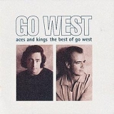 Go West - aces and kings: The Best of Go West