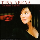 Tina Arena - Un Autre Univers