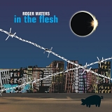 Waters, Roger - In The Flesh