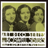 Boswell Sisters - That's How Rhythm Was Born