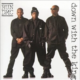 Run DMC - Down With The King