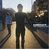 Embrace - The Good Will Out