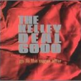 Kelley Deal 6000 - Go To The Sugar Altar