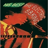 King, B.B. - His Best - The Electric B.B. King