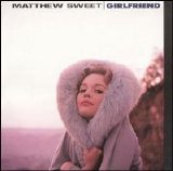 Matthew Sweet - Girlfriend