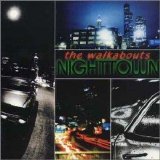 Walkabouts - Nighttown